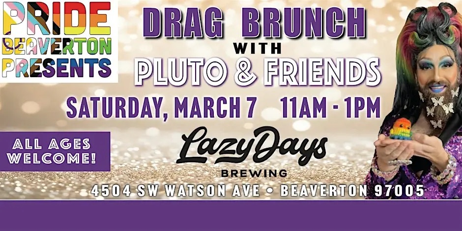 pride beaverton presents drag brunch with queen pluto and friends